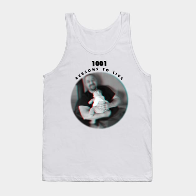 1001 reasons to live Tank Top by SpaskeArt